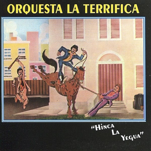 El significado de 'Cómo da vueltas la vida', de la Orquesta La Terrífica 2 Portada del álbum 'Hinca la yegua', de la Orquesta La Terrífica.