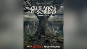 Confirman estreno de la segunda y última temporada de ‘Cien años de Soledad’: llega en agosto de 2026